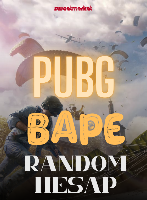 PUBG MOBİLE BAPE RANDOM HESAP