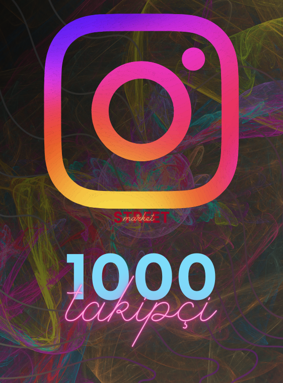 İNSTAGRAM 1000 TAKİPÇİ