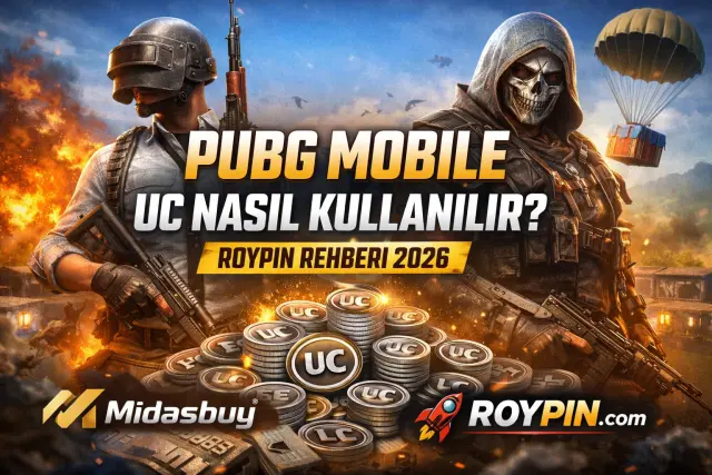 PUBG Mobile UC Nasıl Kullanılır? (Roypin Rehberi 2026)
