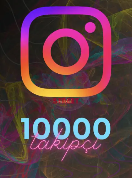 İNSTAGRAM 10000 TAKİPÇİ