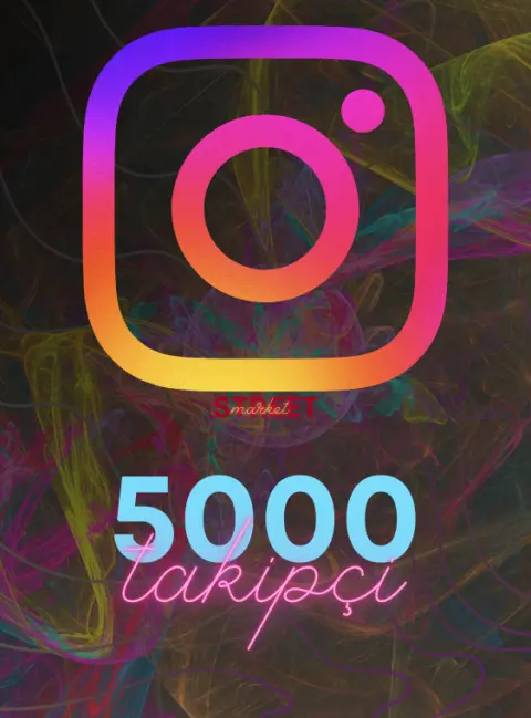 İNSTAGRAM 5000 TAKİPÇİ